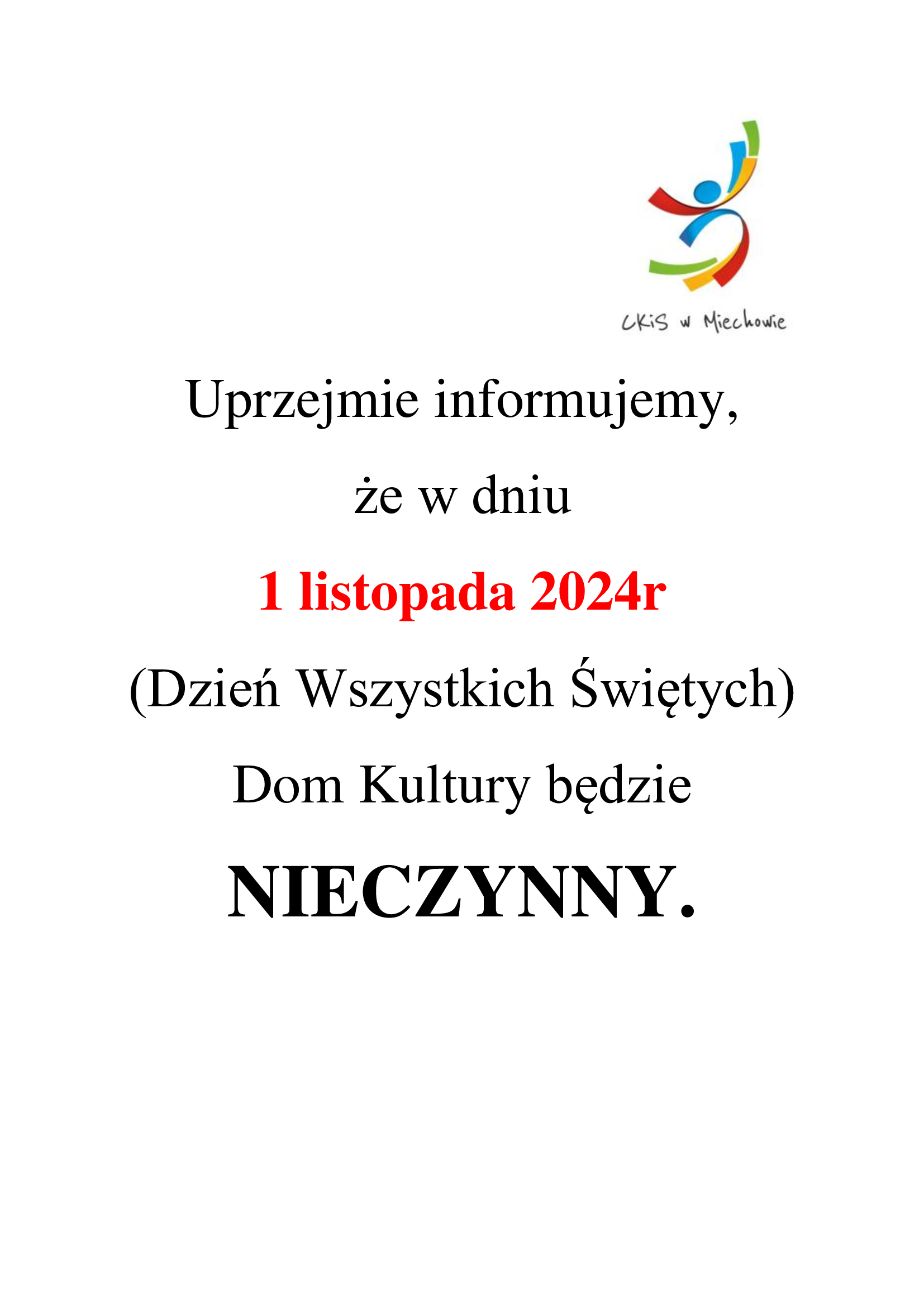 Informacja o tym, że Dom Kultury będzie nieczynny w dniu 1 listopada